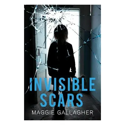 Invisible Scars - Gallagher, Maggie