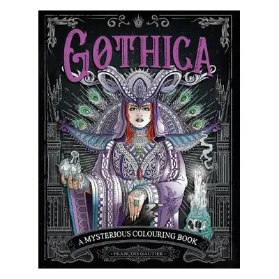 Gothica - Gautier, Francois (Illustrator)