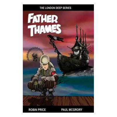 Father Thames - Price, Robin a McGrory, Paul