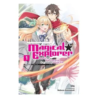 Magical Explorer, Vol. 1 (light novel) - Iris