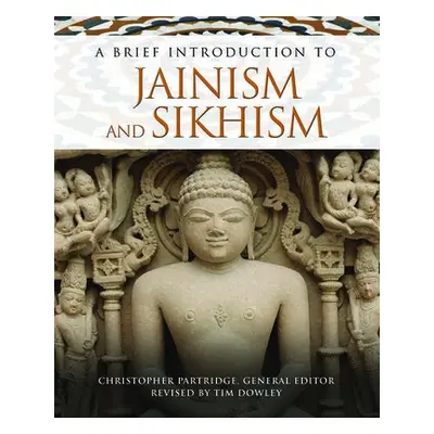 Brief Introduction to Jainism and Sikhism