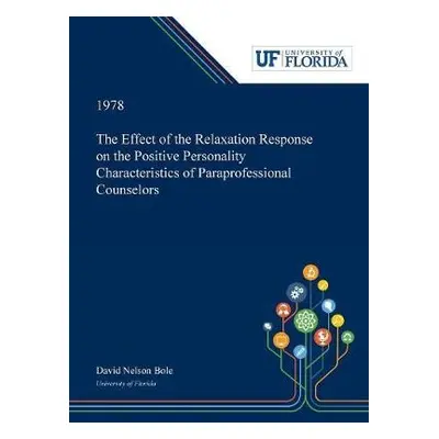 Effect of the Relaxation Response on the Positive Personality Characteristics of Paraprofessiona