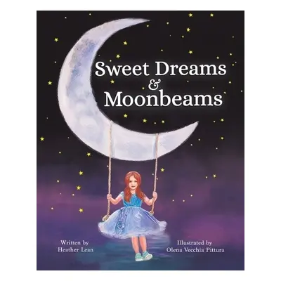 Sweet Dreams a Moonbeams - Lean, Heather