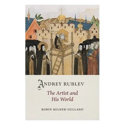 Andrey Rublev - Milner-Gulland, Robin