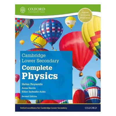 Cambridge Lower Secondary Complete Physics: Student Book (Second Edition) - Reynolds, Helen