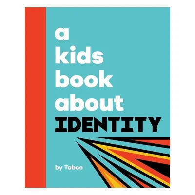 A Kids Book About Identity - Taboo