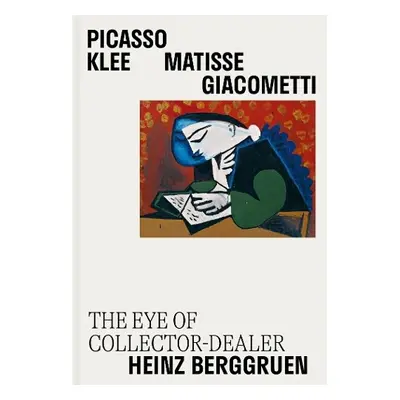 Picasso, Klee, Matisse, Giacometti - Berggruen, Nicolas