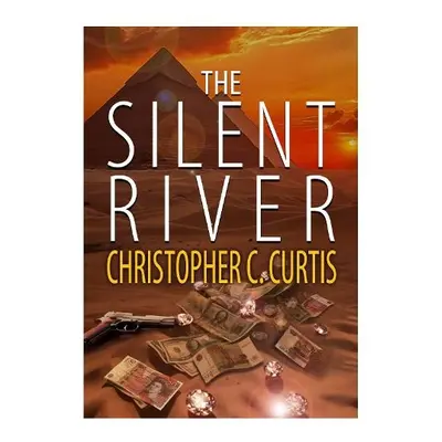 Silent River - Curtis, Christopher C