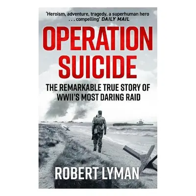 Operation Suicide - Lyman, Robert