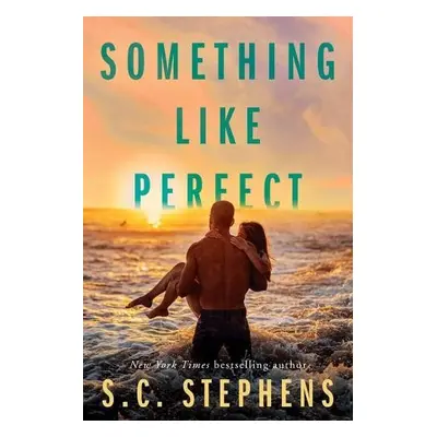 Something Like Perfect - Stephens, S.C.