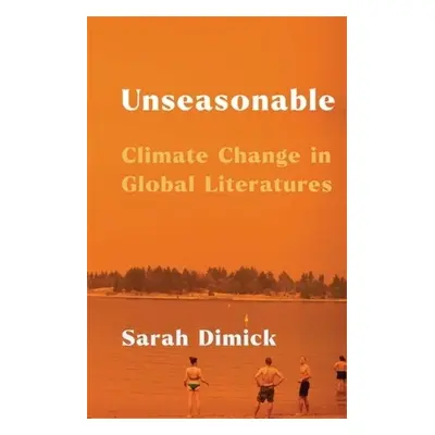 Unseasonable - Dimick, Sarah