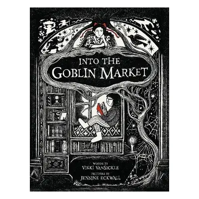 Into The Goblin Market - Vansickle, Vikki a Eckwall, Jensine