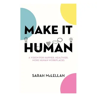 Make It Human - McLellan, Sarah