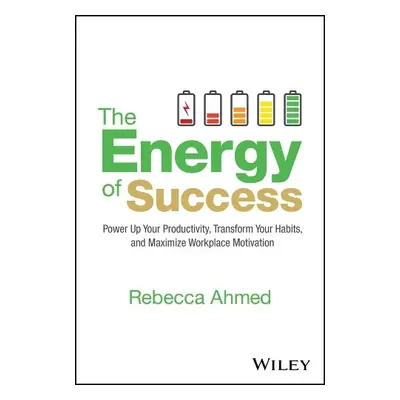 Energy of Success - Ahmed, Rebecca