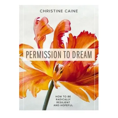 Permission to Dream - Caine, Christine