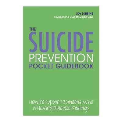 Suicide Prevention Pocket Guidebook - Hibbins, Joy