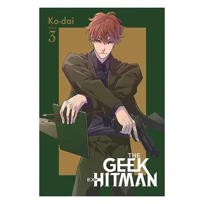 Geek Ex-Hitman, Vol. 3 - Ko-dai