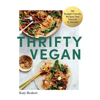 Thrifty Vegan - Beskow, Katy