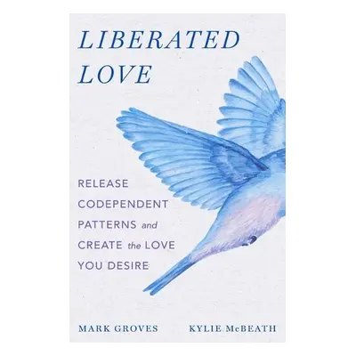 Liberated Love - Groves, Mark