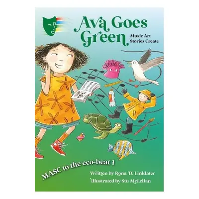 Ava Goes Green - Linklater, Rona D.