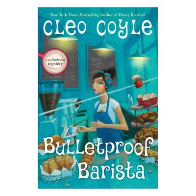 Bulletproof Barista - Coyle, Cleo