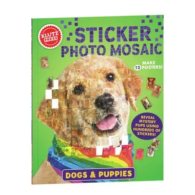 Sticker Photo Mosaic: Dogs a Puppies - Editors of Klutz