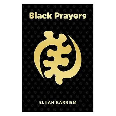 Black Prayers - Karriem, Elijah