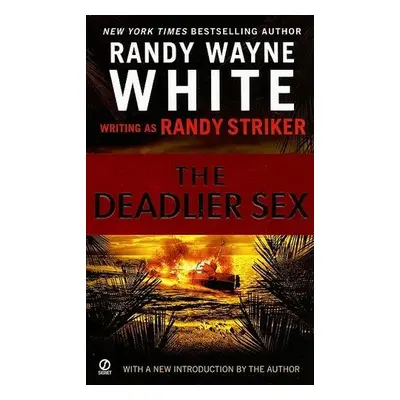 Deadlier Sex - Striker, Randy a White, Randy Wayne