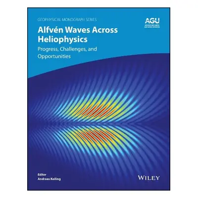 Alfven Waves Across Heliophysics