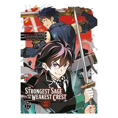 Strongest Sage with the Weakest Crest 12 - Shinkoshoto