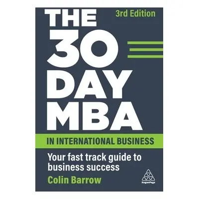 30 Day MBA in International Business - Barrow, Colin