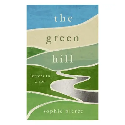 Green Hill - Pierce, Sophie