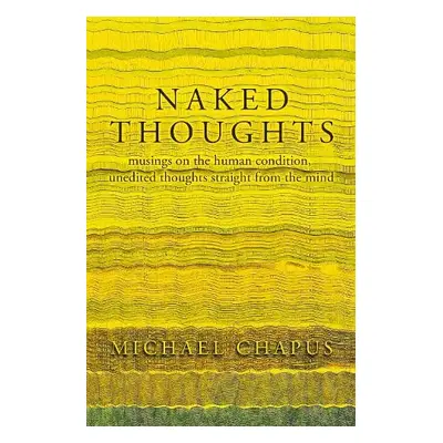 Naked Thoughts - Chapus, Michael