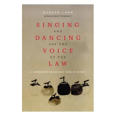 Singing and Dancing Are the Voice of the Law - Lahn, Bussho