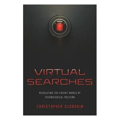 Virtual Searches - Slobogin, Christopher