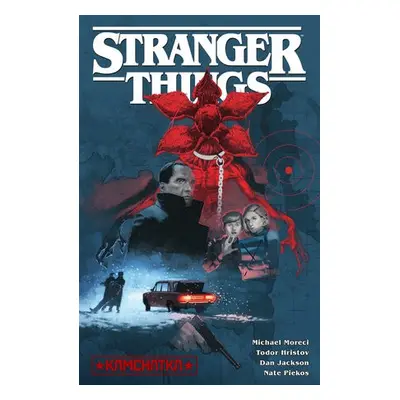 Stranger Things: Kamchatka (Graphic Novel) - Moreci, Michael a Hristov, Todor