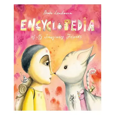 Encyclopedia of My Imaginary Friends - Landmann, Bimba