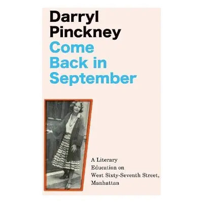 Come Back in September - Pinckney, Darryl