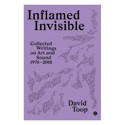 Inflamed Invisible - Topp, David