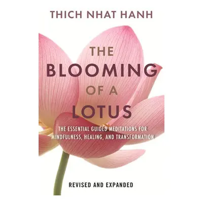 Blooming of a Lotus - Hanh, Thich Nhat