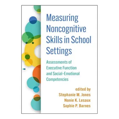 Measuring Noncognitive Skills in School Settings