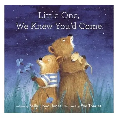 Little One, We Knew You'd Come - Lloyd-Jones, Sally