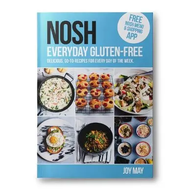 NOSH Everyday Gluten-Free - May, Joy