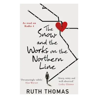 Snow and the Works on the Northern Line - Thomas, Ruth