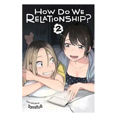 How Do We Relationship?, Vol. 2 - Tamifull