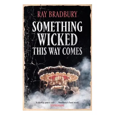 Something Wicked This Way Comes - Bradbury, Ray