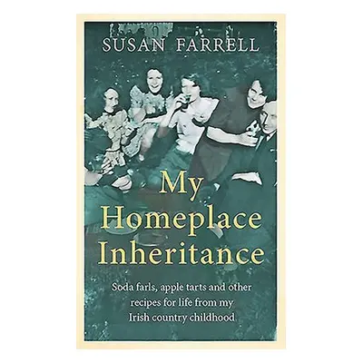 My Homeplace Inheritance - Farrell, Susan