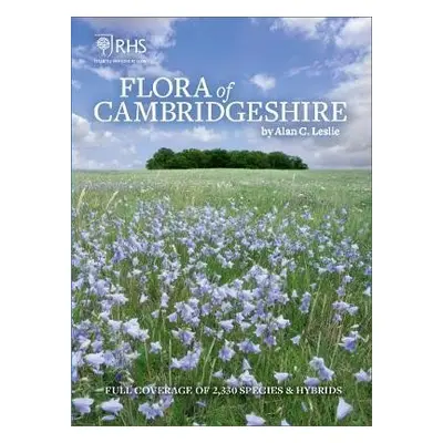 Flora of Cambridgeshire - Leslie, Alan