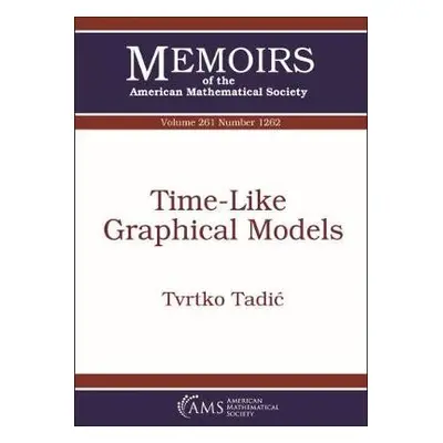 Time-Like Graphical Models - Tadic, Tvrtko