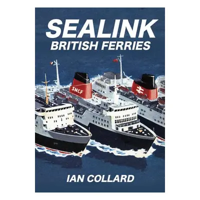 Sealink British Ferries - Collard, Ian